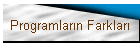 Programlar�n Farklar�